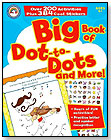 The Big Book of Dots-to-Dots and More! by CARSON-DELLOSA PUBLISHING