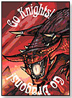 Go Knights, Go Dragons! by EARWIG ENTERPRISES
