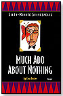 Sixty-Minute Shakespeare:  Much Ado About Nothing by FIVE STAR PUBLICATIONS INC.