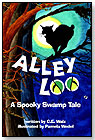 Alley Loo (A Spooky Swamp Tale) by DRAGONFLY PUBLISHING