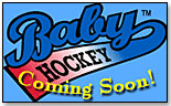 Baby Hockey by TINY TOT SPORTS INC.