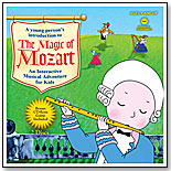 The Magic of Mozart by CASABLANCA KIDS INC.