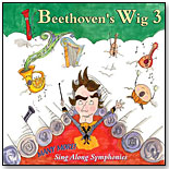 Beethoven's Wig 3: Many More Sing Along Symphonies by ROUNDER RECORDS