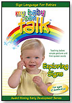 My Baby Can Talk - Exploring Signs by BABY HANDS PRODUCTIONS