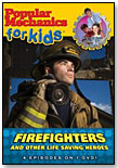 Popular Mechanics for Kids: Firefighters and Other Life Saving Heroes by KOCH VISION