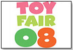 Toy Fair 2008 Preview