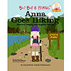 Bur Bur and Friends™: Anna Goes Hiking by FARMER'S HAT PRODUCTIONS