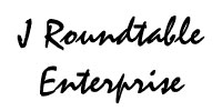 J ROUNDTABLE ENTERPRISES