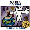 I Have a Dream by WORLD MUSIC WITH DARIA