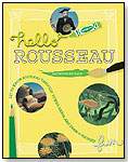 Hello Rousseau by BIRDCAGE PRESS