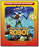 Your Very Own Robot, Choose Your Own Adventure by CHOOSECO LLC.
