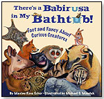 There’s a Babirusa in My Bathtub: Fact and Fancy About Curious Creatures by DAWN PUBLICATIONS