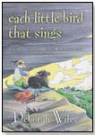 Each Little Bird That Sings by HOUGHTON MIFFLIN HARCOURT