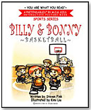 Billy and Bonnie: Basketball by M.O.G. KIDS, INC.