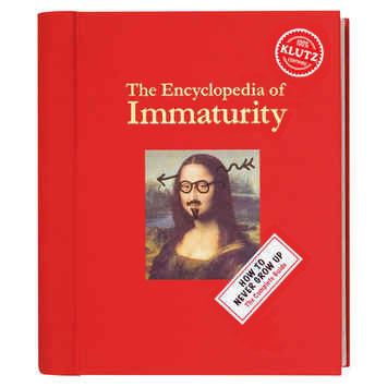 The Encyclopedia of Immaturity by KLUTZ
