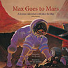 Max Goes to Mars - Science Adventures with Max the Dog by BIG KID SCIENCE