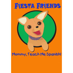 Mommy, Teach Me Spanish! - Tengo Hambre (I am Hungry) by FIESTA FRIENDS LLC