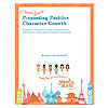A Parent's Guide to Promoting Positive Character Growth by JAMBOKIDS COMPANY INC
