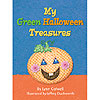 My Green Halloween Treasures by KEDZIE PRESS