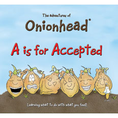 Onionhead� A is for Accepted Storybook by ONIONHEAD & COMPANY