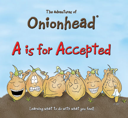 Onionhead� A is for Accepted Storybook by ONIONHEAD & COMPANY