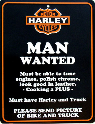 Harley Man Wanted Sign by SMART BLONDE