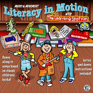 Literacy in Motion CD by THE LEARNING STATION