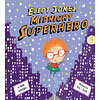 Eliot Jones, Midnight Superhero by TIGER TALES