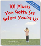 101 Places You Gotta See Before You