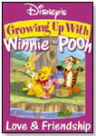 Growing Up with Winnie the Pooh: Love & Friendship by WALT DISNEY HOME ENTERTAINMENT