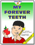 My Forever Teeth by ALL 4 KIDZ ENTERPRISES