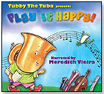 Tubby the Tuba presents Play It Happy! by KOCH ENTERTAINMENT
