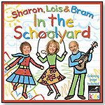 Sharon, Lois & Bram: In the Schoolyard by CASABLANCA KIDS INC.