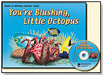 You're Blushing, Little Octopus by BLOCK PUBLISHING