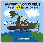 Alphabet Songs Vol. I - Aaron and His Aeroplane by STEVE WEEKS MUSIC