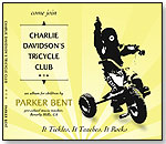 Charlie Davidson's Tricycle Club by PARKER BENT MUSIC