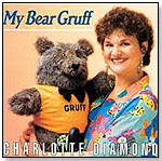 Charlotte Diamond: My Bear Gruff by HUG BUG MUSIC INC. — CHARLOTTE DIAMOND