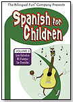 Spanish for Children Volume 2 by THE BILINGUAL FUN COMPANY