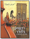 Peggy's Violin: A Butterfly in Time – Teacher's Guide with CD by THE CHILDREN'S GROUP INC.