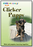 Clicker Puppy DVD by DOGGONE CRAZY