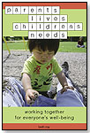 Parents' Lives, Children's Needs by PERSONHOOD PRESS