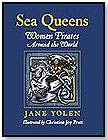 Sea Queens: Women Pirates Around the World by CHARLESBRIDGE PUBLISHING