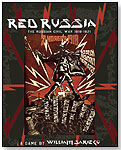 Red Russia - The Russian Civil War 1918–1921 by AVALANCHE PRESS