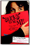 Sucks to Be Me: The All-True Confessions of Mina Hamilton, Teen Vampire by MIRRORSTONE