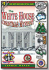 The White House Christmas Mystery by GALLOPADE INTERNATIONAL