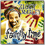 Ziggy Marley “Family Time” by TUFF GONG WORLDWIDE INC.