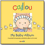 Caillou - My Baby Album by CHOUETTE PUBLISHING INC.
