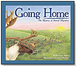 Going Home: The Mystery of Animal Migration by DAWN PUBLICATIONS