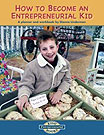How To Become an Entrepreneurial Kid, 4-book series by THE FIRST MOMS CLUB PRESS