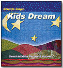 Celeste Sings, Kids Dream by ROMANTIC REALIST RECORDS LLC